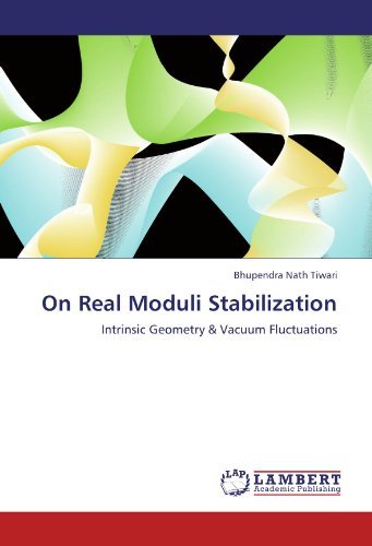 Cover for Bhupendra Nath Tiwari · On Real Moduli Stabilization: Intrinsic Geometry &amp; Vacuum Fluctuations (Paperback Book) (2011)