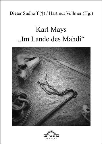 Karl Mays "Im Lande Des Mahdi" - Hartmut Vollmer - Books - Igel Verlag GmbH - 9783868155068 - November 5, 2010