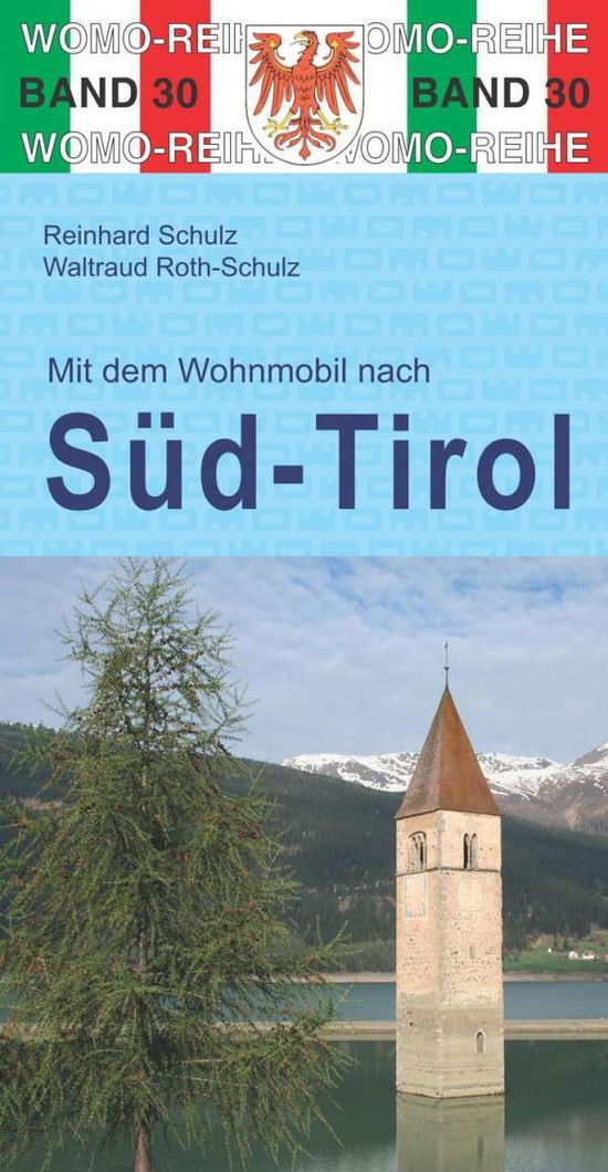 Mit d.Wohnmobil nach Süd-Tirol - Schulz - Książki -  - 9783869033068 - 