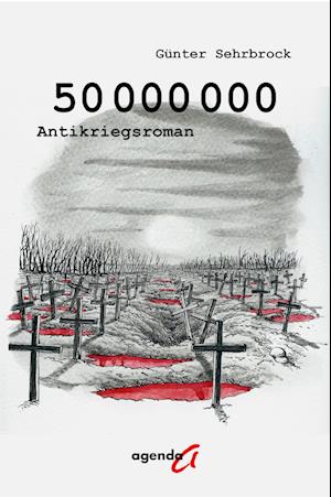 50.000.000 - Günter Sehrbrock - Books - agenda Münster - 9783896888068 - August 24, 2023