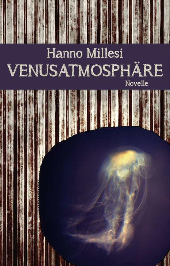 Cover for Hanno Millesi · VenusathmosphÃ¤re (Book)