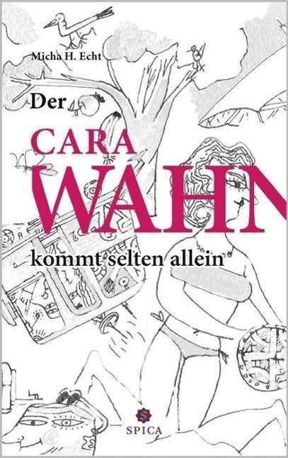 Cover for Echt · Der CaraWahn kommt selten allein (Book)