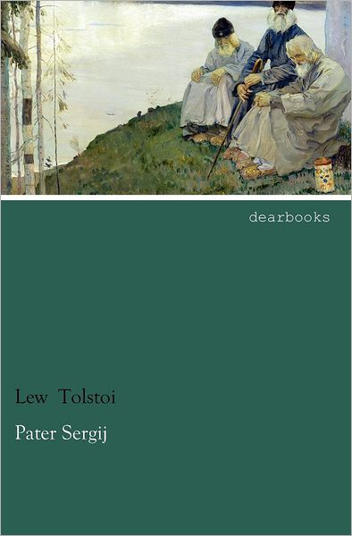 Cover for Lew Tolstoi · Pater Sergij (Paperback Book) [German edition] (2012)