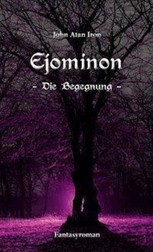 Cover for Iron · Ejominon, Die Begegnung (Bog)