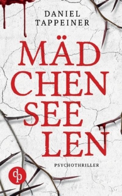 Cover for Tappeiner · Mädchenseelen (Book) (2023)