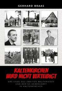 Cover for Braas · Kaltenkirchen wird nicht verteidi (Book)