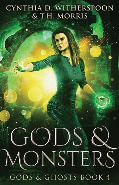 Cover for Cynthia D Witherspoon · Gods And Monsters (Paperback Book) (2021)