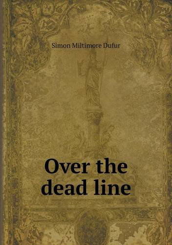 Cover for Simon Miltimore Dufur · Over the Dead Line (Paperback Book) (2013)