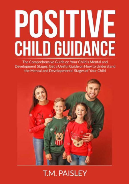 Cover for T M Paisley · Positive Child Guidance (Pocketbok) (2021)