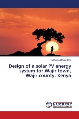 Cover for Elmi · Design of a solar PV energy system (Bok) (2018)