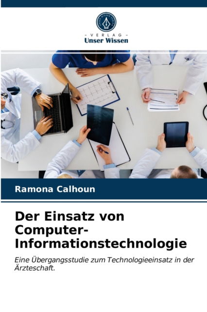 Cover for Ramona Calhoun · Der Einsatz von Computer-Informationstechnologie (Paperback Book) (2021)