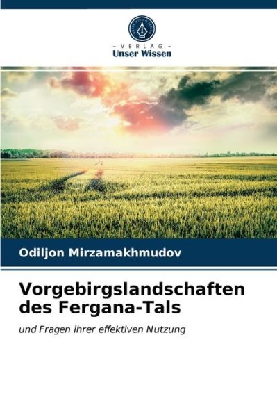 Cover for Odiljon Mirzamakhmudov · Vorgebirgslandschaften des Fergana-Tals (Paperback Book) (2021)