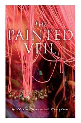 Cover for William Somerset Maugham · The Painted Veil (Pocketbok) (2022)
