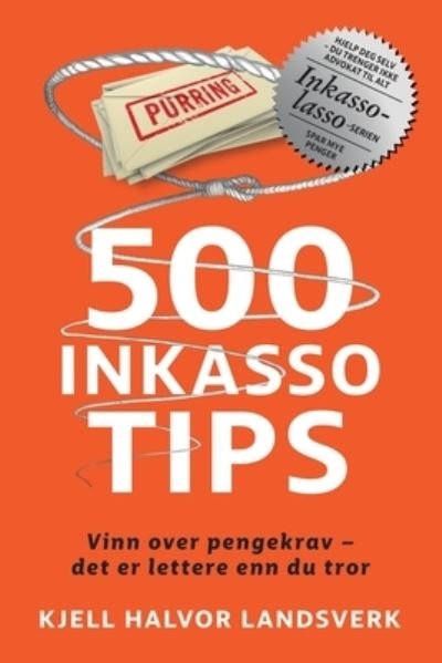 Cover for Kjell Halvor Landsverk · 500 Inkassotips (Taschenbuch) (2021)