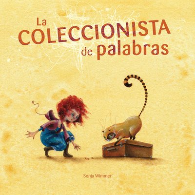 Cover for Sonja Wimmer · La Coleccionista De Palabras (Hardcover bog) [Spanish edition] (2011)