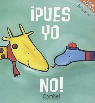 Cover for Émile Jadoul · ¡pues Yo No! (Hardcover Book) [Spanish edition] (2009)