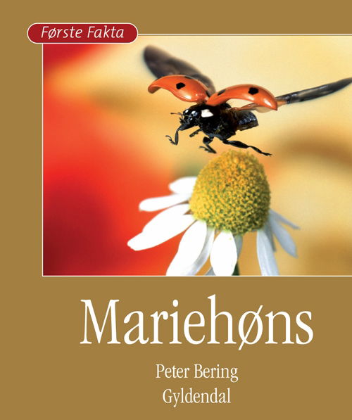 Cover for Peter Bering · Første Fakta: Mariehøns (Innbunden bok) [1. utgave] [Indbundet] (2009)