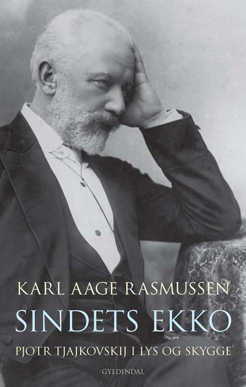 Sindets ekko - Karl Aage Rasmussen - Bøger - Gyldendal - 9788702184068 - 11. januar 2016