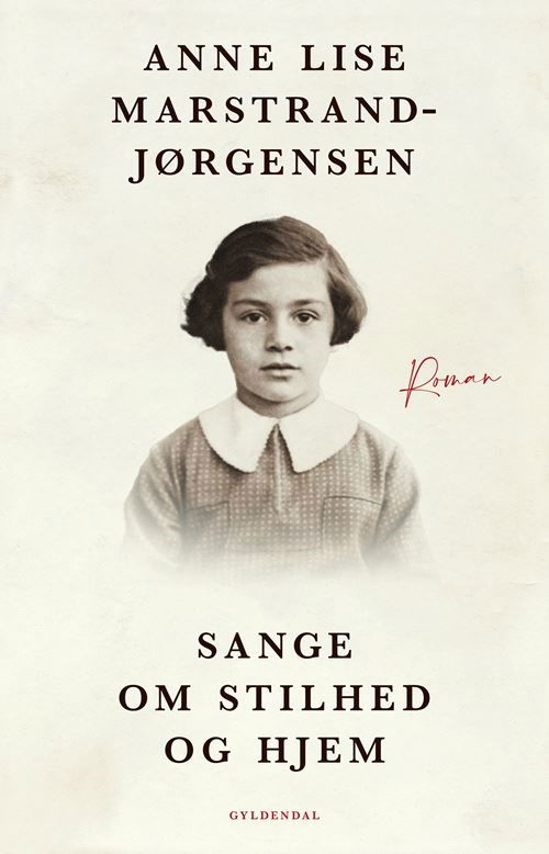 Cover for Anne Lise Marstrand-Jørgensen · Sange om stilhed og hjem (Indbundet Bog) [1. udgave] (2022)