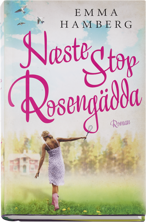 Cover for Emma Hamberg · Næste stop Rosengädda (Innbunden bok) [1. utgave] (2016)
