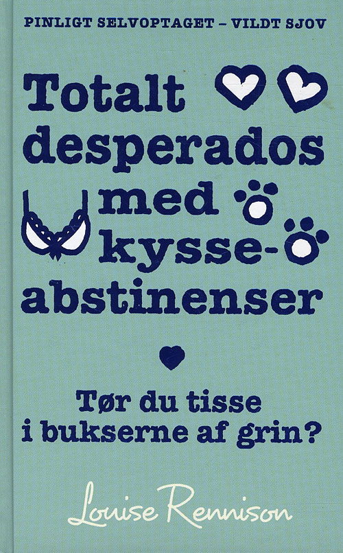 Cover for Louise Rennison · Georgia Nicolson 3 - Totalt desperados med snaveabstinenser (Bound Book) [1º edição] (2009)