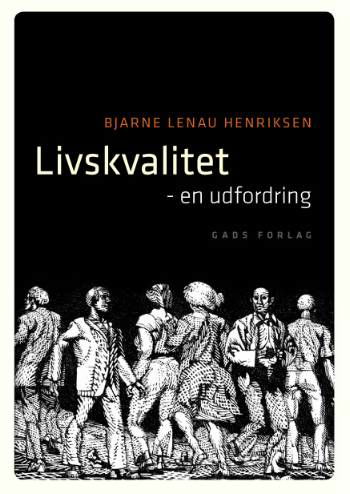 Cover for Cand. Theol. Bjarne Lenau Henriksen · Livskvalitet (Hæftet bog) [2. udgave] (2007)