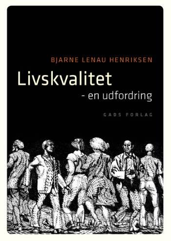 Cover for Cand. Theol. Bjarne Lenau Henriksen · Livskvalitet (Poketbok) [2:a utgåva] (2007)