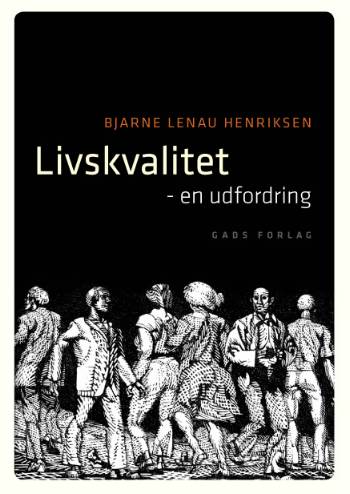 Cover for Cand. Theol. Bjarne Lenau Henriksen · Livskvalitet (Heftet bok) [2. utgave] (2007)