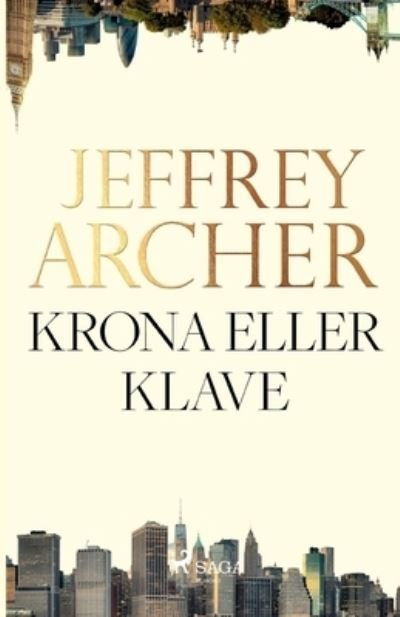 Cover for Jeffrey Archer · Krona eller klave (Paperback Bog) (2021)