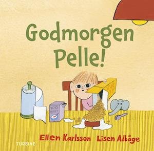Cover for Ellen Karlsson · Godmorgen Pelle! (Pappbok) [1:a utgåva] (2023)