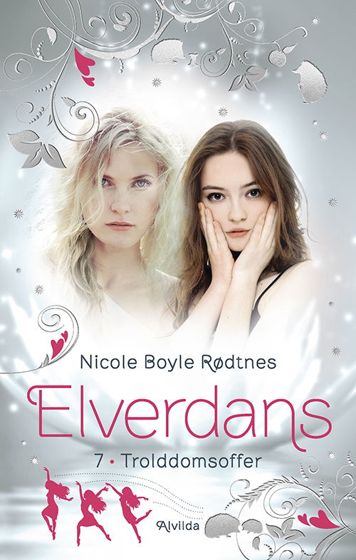 Cover for Nicole Boyle Rødtnes · Elverdans: Elverdans 7: Trolddomsoffer (Gebundesens Buch) [1. Ausgabe] (2021)