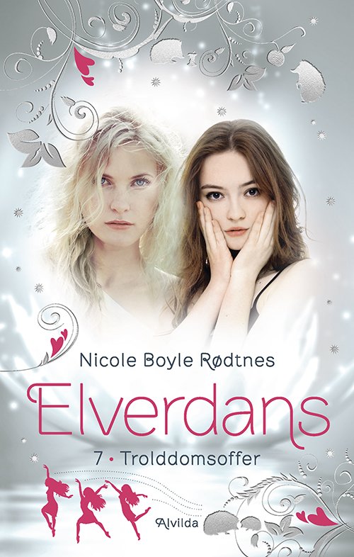 Cover for Nicole Boyle Rødtnes · Elverdans: Elverdans 7: Trolddomsoffer (Bound Book) [1th edição] (2021)
