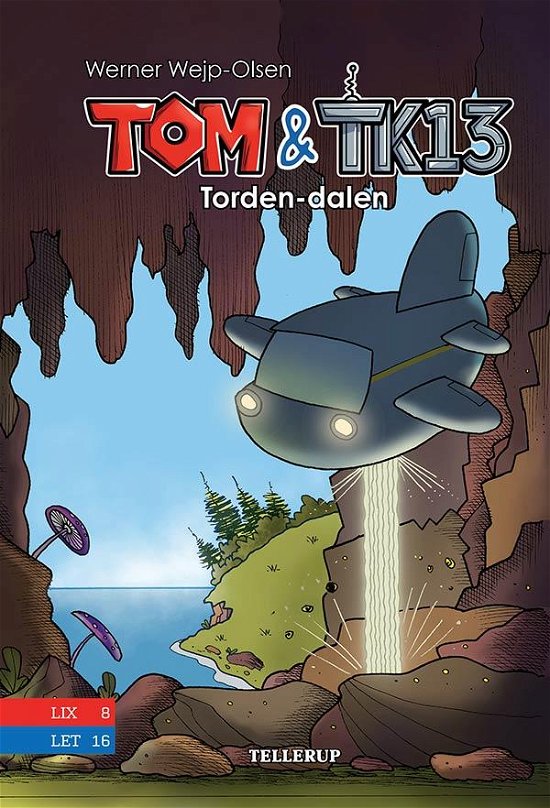 Tom & TK13, 1: Tom & TK13 #1: Torden-dalen - Werner Wejp-Olsen - Livros - Tellerup A/S - 9788758819068 - 1 de dezembro de 2016
