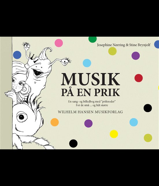 Cover for Stine Brynjolf Pedersen Josephine Nørring · Musik på en prik (Hardcover bog) [Hardback] (2012)