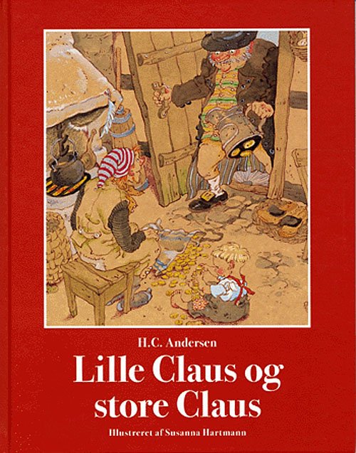 Cover for H. C. Andersen · Lille Claus og store Claus (Bound Book) [1º edição] (2005)