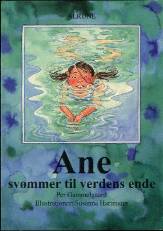 Cover for . · Ane: Ane svømmer til verdens ende (Hæftet bog) [1. udgave] (2011)