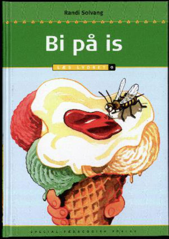 Cover for Randi Solvang · Læs lydret: Bi på is, Læs lydret 0 (Innbunden bok) [1. utgave] (2012)