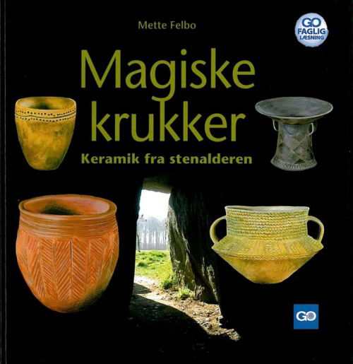 GO faglig læsning: Magiske krukker - Mette Felbo - Bøker - GO Forlag - 9788777025068 - 2007