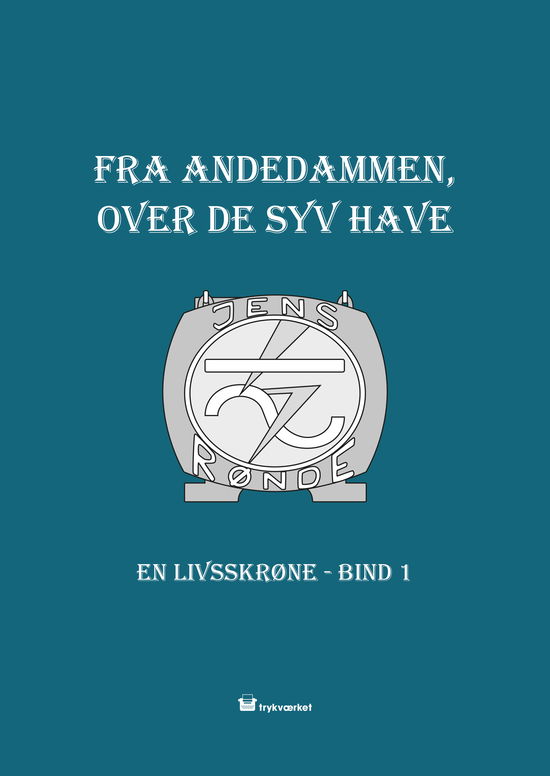 Cover for Jens Rønde · Fra Andedammen over De Syv Have (Sewn Spine Book) [1st edition] (2024)