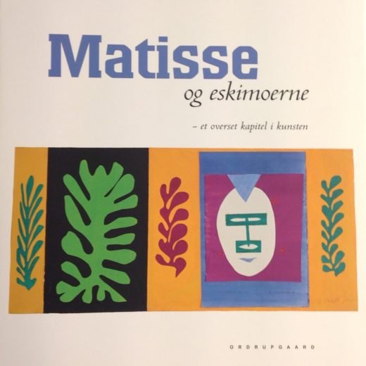 Cover for Anne-Birgitte Fonsmark, Patrice Deparpe, Dominique Szymusiak, Hans Christian Gulløv · Matisse og eskimoerne (Gebundenes Buch) (2015)