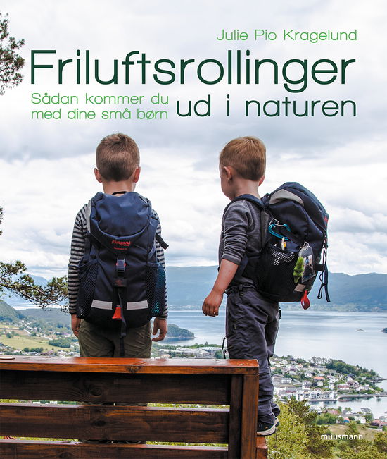 Friluftsrollinger - Julie Pio Kragelund - Książki - Muusmann Forlag - 9788793951068 - 26 maja 2020