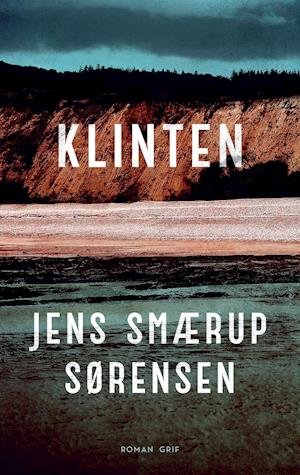 Cover for Jens Smærup Sørensen · Klinten (Sewn Spine Book) [1e uitgave] (2020)