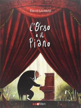 Cover for David Litchfield · L' Orso E Il Piano. Ediz. A Colori (Buch)