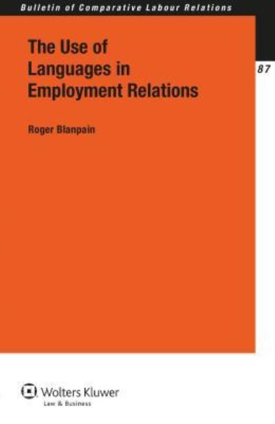 Cover for Roger Blanpain · The Use of Languages in Employment Relations (Hardcover Book) (2014)