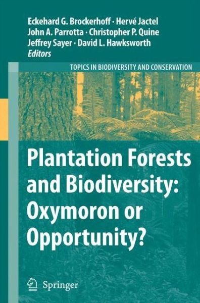 Eckehard G Brockerhoff · Plantation Forests and Biodiversity: Oxymoron or Opportunity? - Topics in Biodiversity and Conservation (Inbunden Bok) (2009)
