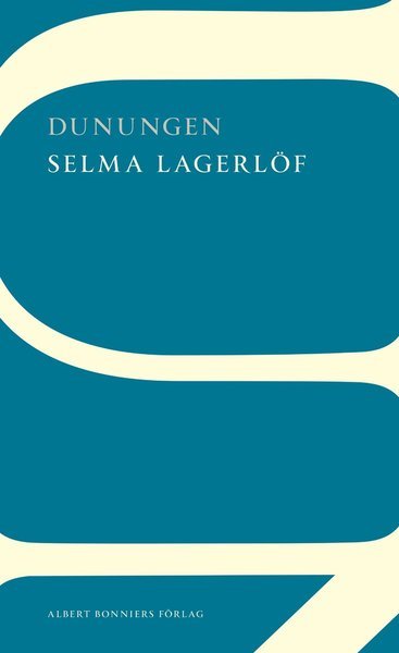 Cover for Selma Lagerlöf · Dunungen (Book) (2017)