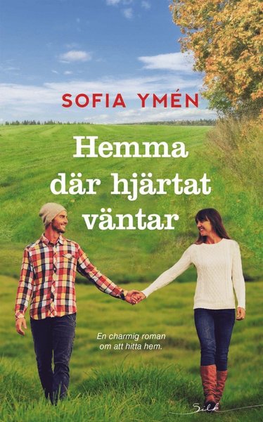 Hemma där hjärtat väntar - Sofia Ymén - Książki - Förlaget Harlequin - 9789150931068 - 15 marca 2018