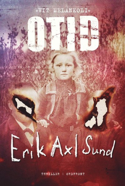 Cover for Erik Axl Sund · Otid (Gebundesens Buch) (2022)
