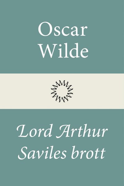 Cover for Oscar Wilde · Lord Arthur Saviles brott (Inbunden Bok) (2022)