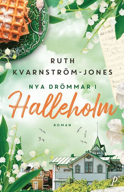 Cover for Ruth Kvarnström-Jones · Nya drömmar i Halleholm (ePUB) (2022)